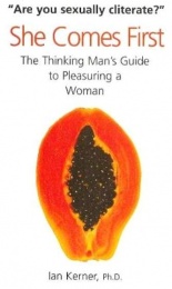She Comes First: The Thinking Man's Guide to Pleasuring a Woman photo