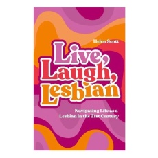 Live, Laugh, Lesbian: Navigating Life as a Lesbian in the 21st Century 照片