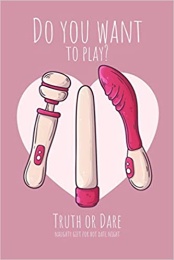 Do You Want to Play? Truth or Dare - Naugthy Gift for Hot Date Night photo