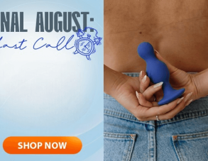 Last Call for August: Back Door Thrills & Hot Novelties